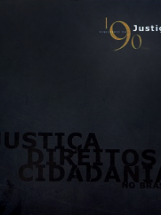 Ministério da Justiça 190 anos: justiça, direitos e cidadania no Brasil